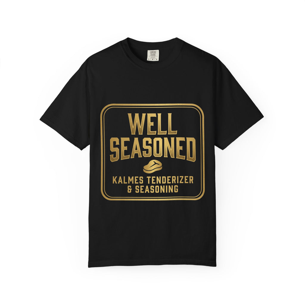 Well Seasoned T-Shirt — Funny BBQ & Grilling Tee ("Kalmes Tenderizer & Seasoning")
